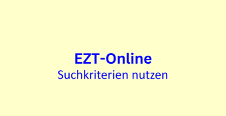 EZT Online Suchkriterien