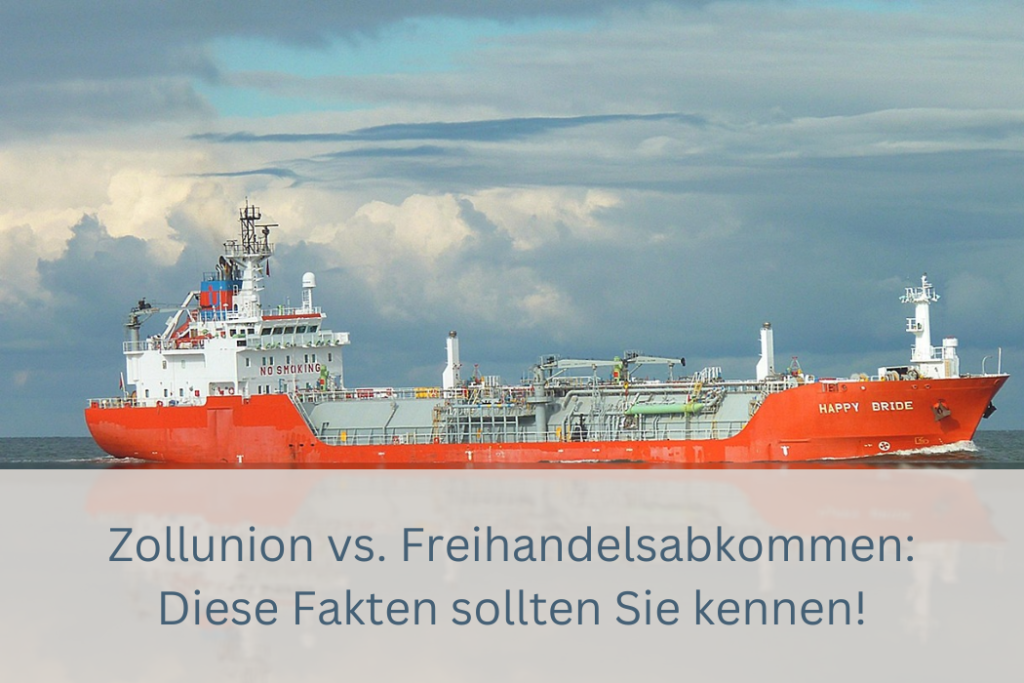 Zollunion Freihandelsabkommen