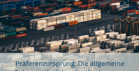 Präferenzursprung: Die allgemeine Toleranz als Joker richtig einsetzen – Toleranzschwelle bei Vormaterialien ohne Ursprung
